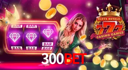 Descubra o Mundo do Cassino Online com 300BET